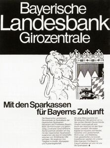 "Mit den Sparkassen für Bayerns Zukunft". Werbeplakat der Bayerische Landesbank Girozentrale, 1972. (Bauer, BayernLB, 173)