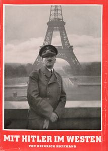 Titelseite des von Heinrich Hoffmann anlässlich der deutschen Besetzung Frankreichs herausgegebenen Propagandabildbandes, Mit Hitler im Westen. Berlin 1940. (Bayerische Staatsbibliothek)