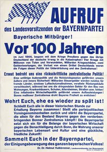 "Aufruf des Landesvorsitzenden der Bayernpartei". Wahlplakat der Bayernpartei (BP) zur Landtagswahl 1966. (Bayerisches Hauptstaatsarchiv, Plakatslg., 26245)