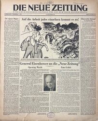 Titelblatt der Erstausgabe der Neuen Zeitung (NZ) vom 18. Oktober 1945. Das Titelblatt der ersten Ausgabe prägten drei Artikel, von denen sich einer mit dem Thema Schwarzmarkt befasst und ein zweiter mit der Reeducation. Ein dritter war eine Art Proklamation General Dwight D. Eisenhowers (1890-1969, Militärgouverneur der US-Besatzungszone 1945, US-Präsident 1953-1961) an die deutsche Bevölkerung. (Bayerische Staatsbibliothek, Bildarchiv hoff-64507)