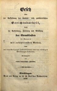 Titelblatt, Gesetz über die Aufhebung der standes- und gutsherrlichen Gerichtsbarkeit, Nördlingen 1848. (Bayerische Staatsbibliothek, Bavar. 1062)