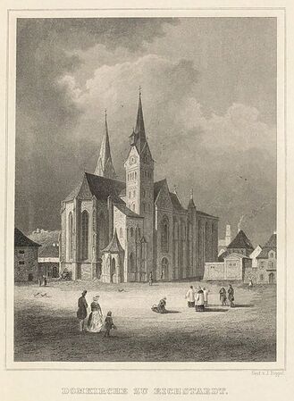 Dom zu Eichstätt, Stahlstich von Johann Poppel (1807-1882). Abb aus: Herman von Schmid, Das Königreich Bayern. Seine Denkwürdigkeiten und Schönheiten. Bd. II, München 1881, 48. (Bayerische Staatsbibliothek, Hbks/F 19-2)
