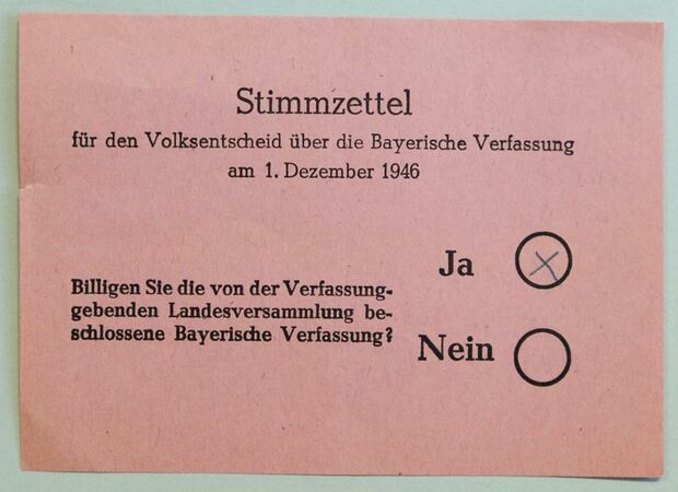 Ausgefüllter Stimmzettel für den Volksentscheid über die Bayerische Verfassung am 1. Dezember 1946. 76% der Wahlberechtigten nahmen an der Abstimmung teil. (Bildarchiv Bayerischer Landtag)