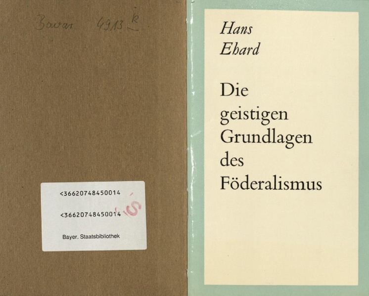 Datei:Bayerische Staatskanzlei (Hg) geistige Grundlagen Foederalismus Vortrag Ehard Muenchen 1968.pdf