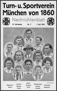 Am 14. Juni 1931 in Köln stand die Fußballmannschaft des Sportvereins München von 1860 gegen Hertha BSC Berlin im Endspiel um die Deutsche Meisterschaft. Das Spiel endete mit einer 2:3 Niederlage der "Löwen". Titelblatt des Vereinsmagazins vom Juli 1931. (Stadtarchiv München, AVBibl-L-43-21-7/1931)