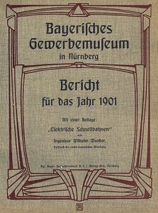 Buchcover des Jahresberichtes von 1901 mit der Beilage über elektrische Schnellbahnen. (Bayerische Staatsbibliothek 4 Bavar. 286 k-1896/1901)