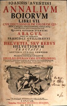 Titelblatt der von Nikolaus Hieronymus Grundling 1710 herausgebenen Annalium Boiorum. (Bayerische Staatsbibliothek, 2 Bavar. 68)