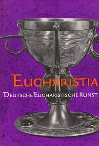 Plakat "Eucharistia. Deutsche Eucharistische Kunst". Offizielle Ausstellung zum Eucharistischen Weltkongress. (Bibliothek des Metropolitankapitels München, 8 Art. 114a)