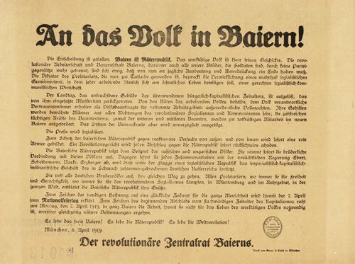 Proklamation der Räterepublik am 6./7. April 1919 durch den Revolutionären Zentralrat Baierns. (Bayerisches Hauptstaatsarchiv, Plakatsammlung 1913)