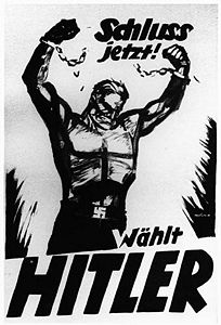 Reichspräsidentenwahl 13. März 1932, Plakat der NSDAP: "Schluss jetzt!", Fotographie. (Bayerische Staatsbibliothek)]]