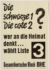 Wahlplakat des Landesverbandes Bayern des BHE zur Bundestagswahl 1957. Druck bei Josef Deschler, München. (Bayerisches Hauptstaatsarchiv, Plakatsammlung 25829)