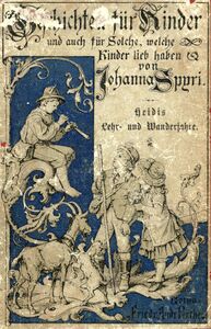 Titelbild der achten Auflage des Buchs "Heidis Lehr- und Wanderjahre" von Johanna Spyri (1827-1901). Gotha, 1887. (gemeinfrei via Wikimedia Commons)