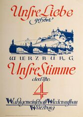 Plakat der Wahlgemeinschaft Wiederaufbau Würzburg anlässlich der Kommunalwahlen 1946. (Stadtarchiv Würzburg)
