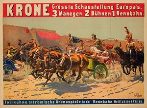 In den 1920er Jahren warb der Zirkus Krone mit tollkühnen antiken Arenaspielen in der Rennbahn. Im Gegensatz zu den antiken circensischen Spielen herrscht im modernen Zirkus jedoch nicht mehr das Prinzip des Wettkampfes, sondern des Spiels. Plakatentwurf von Oskar Merté um 1925. (Münchner Stadtmuseum, PS-09-56)