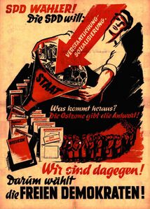Das absolute Gegenteil liberaler, an der Freiheit der Menschen orientierter Politik war in den Augen der FDP die sozialistische Gesellschaft der Sowjetisch-besetzten Zone (SBZ). Plakat der Bayern-FDP im Bundestagswahlkampf 1949. (Archiv des Liberalismus, P2-67)